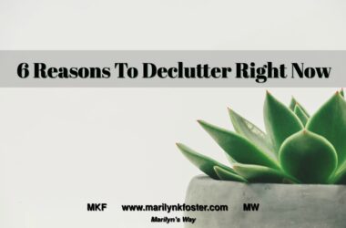 6reasonstodeclutterrightnowblogpost