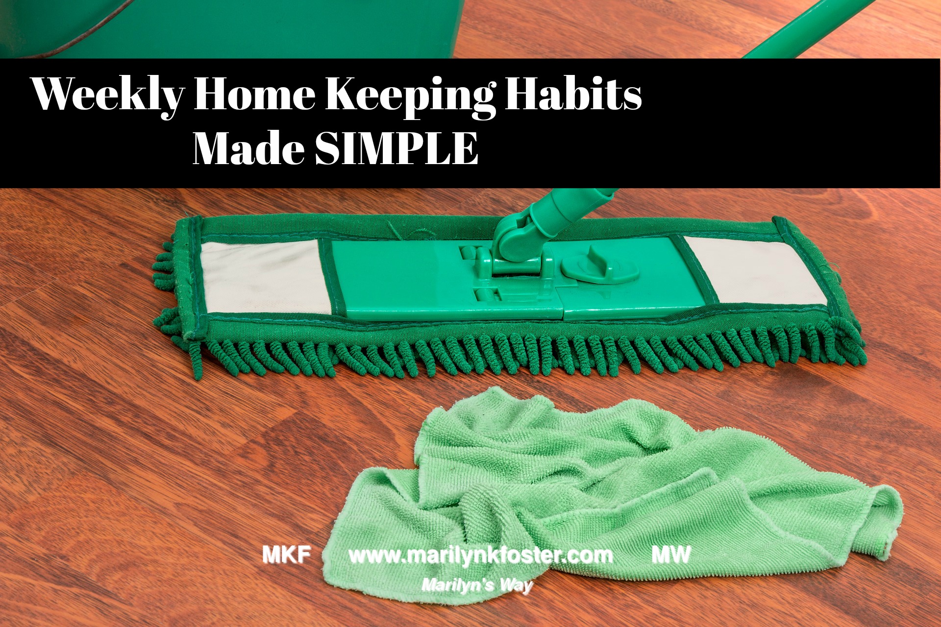 Weekly Home Keeping Habits Made SIMPLE