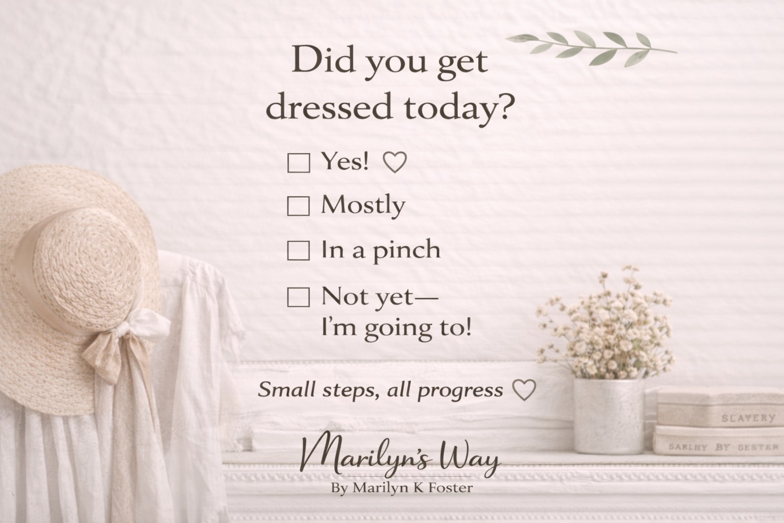 #MarilynsWay #MarilynKFoster
 #HomekeepingMadeSimple
 #DeclutterYourHome
 #SimpleHomeSystem
 #IntentionalLiving
 #CalmHomeCalmLife
 #DailyHomeHabits
 #KeepItSimpleHome
 #ClutterFreeLiving
 #SimpleLivingJourney
www.marilynkfoster.com