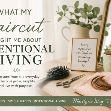 What My Haircut Taught Me About Intentional Living blog image featuring a hairbrush, scissors, and coffee mug, illustrating how everyday experiences can teach valuable life lessons through The Marilyn's Way Method.
