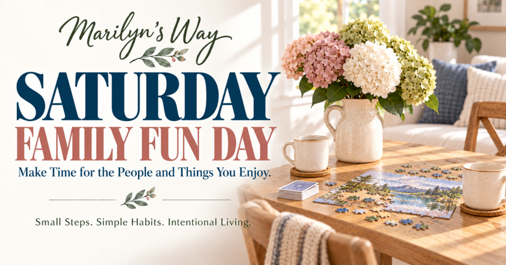 Saturday Family Fun Day by Marilyn’s Way with a puzzle, cards, mugs, and hydrangeas.