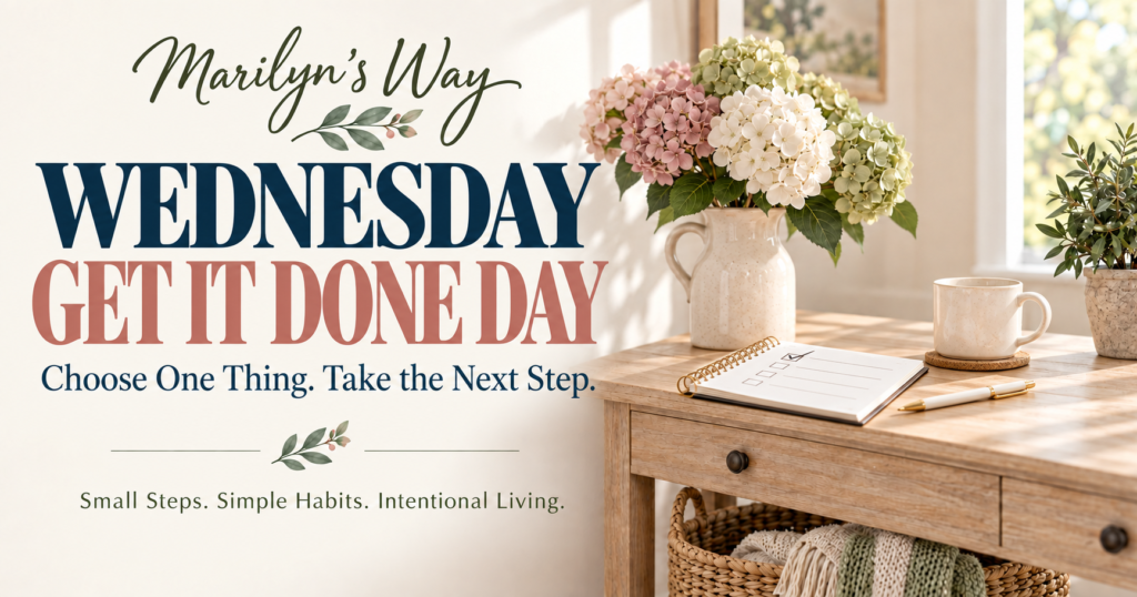 Wednesday Get It Done Day by Marilyn’s Way with a checklist and hydrangeas.